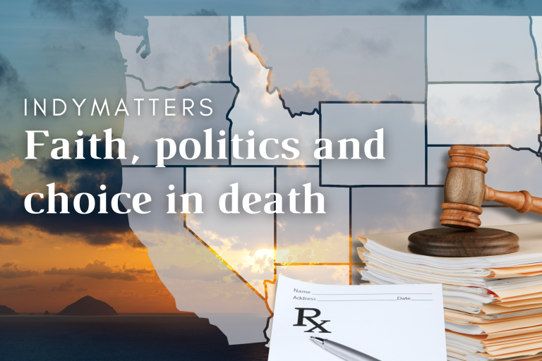 E3cd5342 Indymatters Faith Politics And Choice In Death 1.png